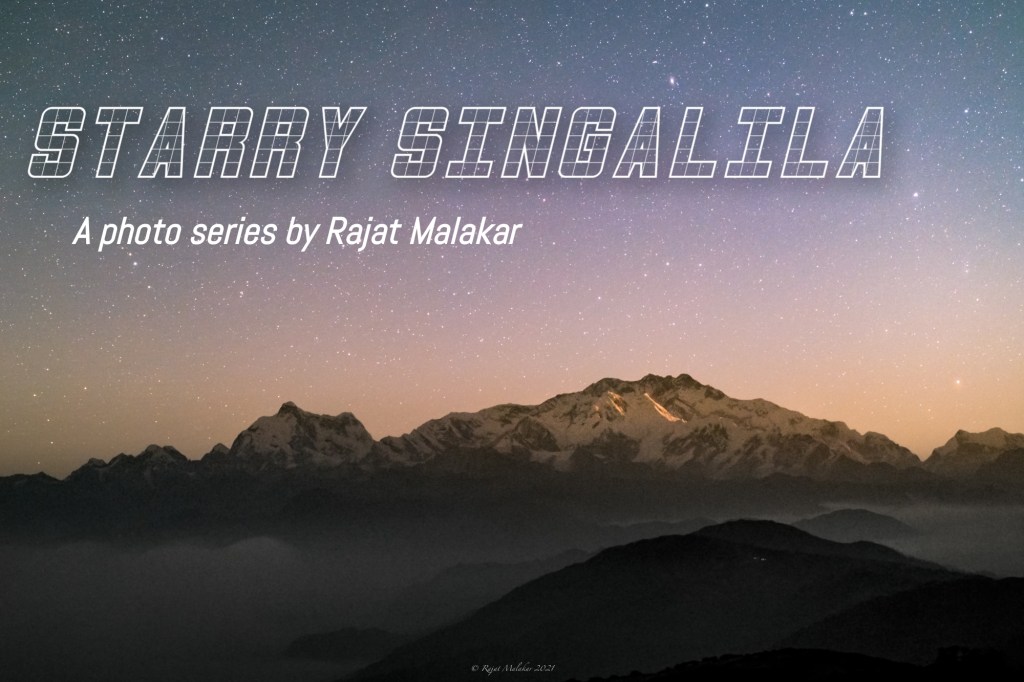STARRY SINGALILA –           A PHOTO SERIES BY RAJAT&nbsp;MALAKAR.